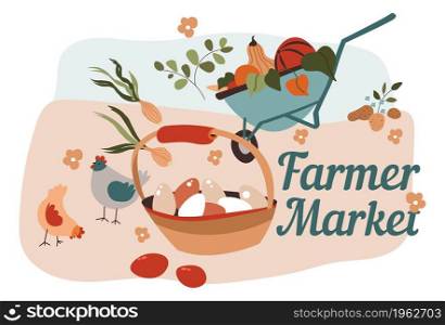 Selling ripe vegetables and poultry on farmer market. Eggs in basket and veggies in wheelbarrow. Pumpkin and zucchini, tomato and potato. Buying organic ingredients food. Vector in flat style. Farmer market, selling eggs and ripe vegetables
