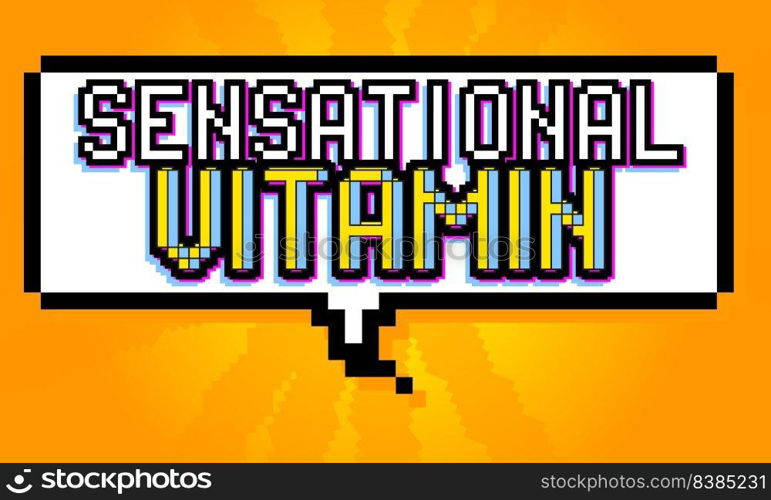 Sensational Vitamin. pixelated word with geometric graphic background. Vector cartoon illustration.