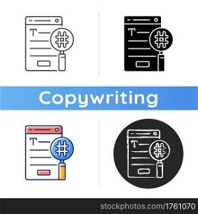 SEO copywriting icon. Search engine optimization service. Commercial text with hashtags, keywords for online marketing. Linear black and RGB color styles. Isolated vector illustrations. SEO copywriting icon