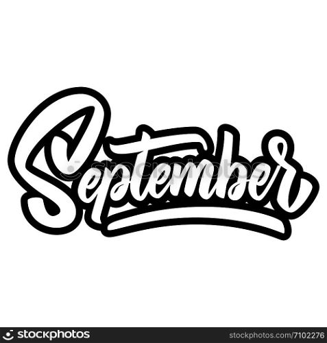 September. Lettering phrase isolated on white. Design element for poster, card, banner, sign. Vector illustration