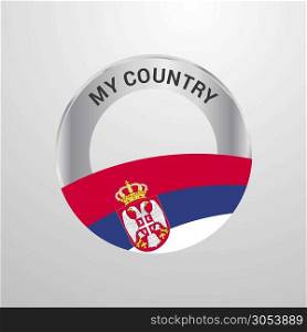 Serbia My Country Flag badge