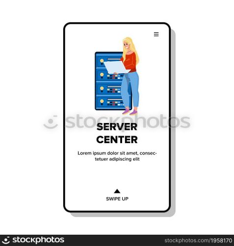 Server Center Worker Checking Equipment Vector. Young Girl Developer Connected To Data Server Center Computer For Checking And Fixing Bug. Character Working Web Flat Cartoon Illustration. Server Center Worker Checking Equipment Vector