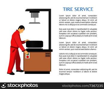 Service poster showing working process, text sample and man wearing red uniform, dealing with automatic mechanism of rubber tire, vector illustration. Service Poster Working Process Vector Illustration