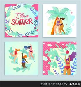 Set Banner with Words I Love Summer Cartoon Flat. Flyer Summer Mood. Women in Swimsuits are Standing on Beach Near Palm Trees. Active Lifestyle in Summer. Vector Illustration Exotic Resort.