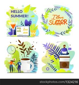 Set Bright Poster is Written Hello Summer Cartoon. Cruise Postcard I Love Summer. Man and Woman at Work Discussing Cup Coffee over Next Summer Vacation. Vector Illustration Lettering.