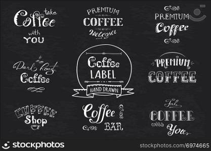 Set Coffee label,banner or typography,lettering hand drawn, chalkboard, dark background, stock vector illustration. Set Coffee label,banner or typography,lettering hand drawn,