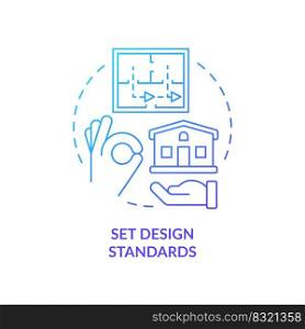 Set design standards blue gradient concept icon. Construction project. Housing development tip abstract idea thin line illustration. Isolated outline drawing. Myriad Pro-Bold font used. Set design standards blue gradient concept icon