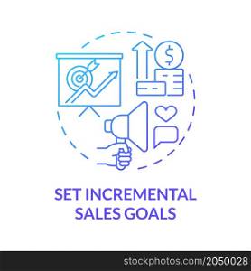 Set incremental sales goals blue gradient concept icon. Retail company. Distribution business development abstract idea thin line illustration. Vector isolated outline color drawing. Set incremental sales goals blue gradient concept icon