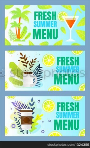 Set Inscription Fresh Summer Menu Cartoon Flat. Bright Summer Flyer for Restaurant or Cafe. Have Cocktail on Tropical Island. Breakfast in Nature with Cup Coffee. Vector Illustration.