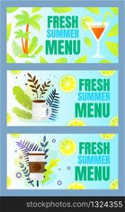 Set Inscription Fresh Summer Menu Cartoon Flat. Bright Summer Flyer for Restaurant or Cafe. Have Cocktail on Tropical Island. Breakfast in Nature with Cup Coffee. Vector Illustration.
