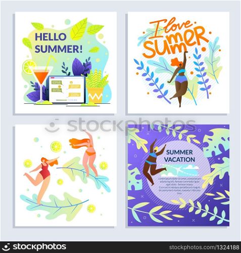 Set Inscription Hello Summer Vector Illustration. Flyer is Written I Love Summer. Poster Happy Summer Vacation. Card Girls are Having Fun and Dancing. Cocktail and Correspondence on Tablet.