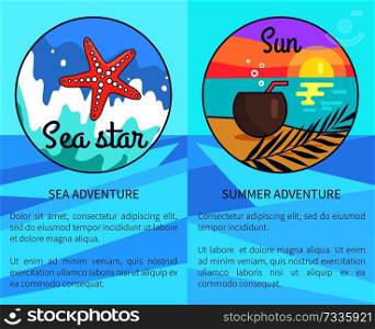 Set of advertising sea and summer adventure posters with inscriptions. Vector illustration of circle icons depicting pink seastar and peaceful seaside. Set of Sea and Summer Adventure Posters