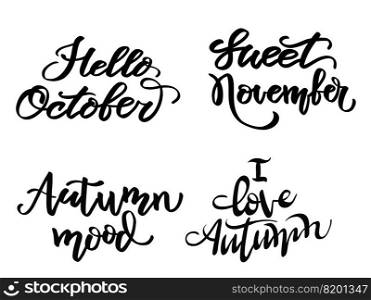 Set of autumn isolated lettering phrases in black color. Autumn concept design templates. Vector illustration isolated on white background. For print, design, textiles, T-shirt , stickers, cards. Set of autumn lettering phrases vector isolated illustration