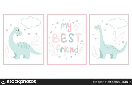 Set of baby dinosaur cards or posters. Collection of cute funny dino, wall decoration. Animal and hand lettering templates, kids room decoration, vector illustration.. Set of baby dinosaur cards or posters.