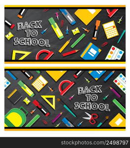 Set of back to school banners. School supplies on blackboard background. Vector illustration.