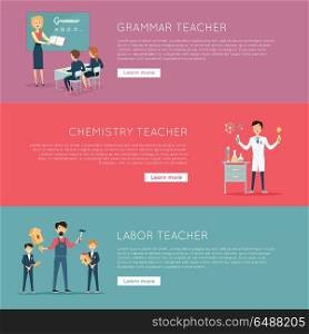 Set of Banners with Different Teaches Professions. Educational concept. Set of banners with different teaches professions. Grammar, Chemistry, Labour. Professional education. Website design template in flat. Banner, landing page. Vector illustration.
