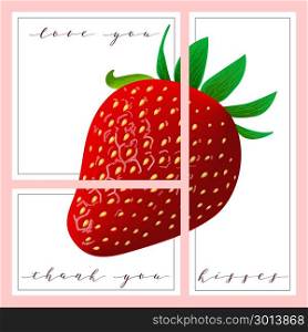 set of cards with words love you and thank you, Strawberry on the background. set of cards with words love you, thank you, kisses. Strawberry on the background. 3 in 1 poster, invitation, greeting, business card. For decoration, packing, wrapping prints