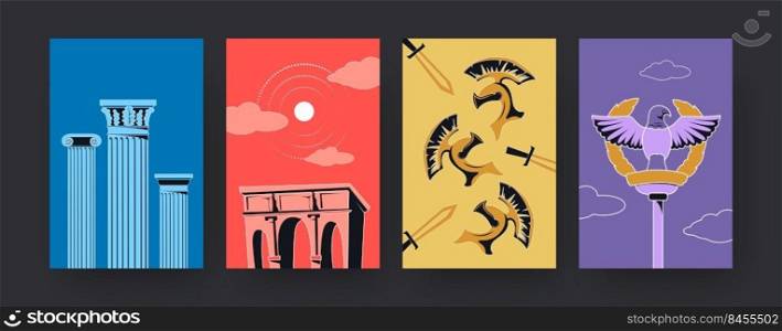 Set of contemporary art posters with ancient symbols of Rome. Vector illustration.  Collection of colored Columns, triumphal arch, helmets, swords, eagle and golden crown. Rome, antiquity concept