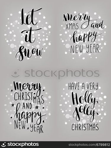 Set of hand calligraphic cards with winter holidays quotes and phrases Let it snow, Merry Christmas, Have a very holly jolly christmas, Merry christmas and happy New year.