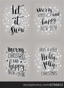 Set of hand calligraphic cards with winter holidays quotes and phrases Let it snow, Merry Christmas, Have a very holly jolly christmas, Merry christmas and happy New year.