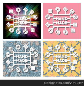 Set of hand made label on different backgrounds. Vector illustration