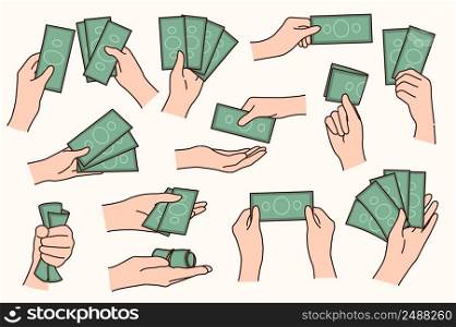 Set of people hands hold money banknotes. Collection of person with bills or cash. Bank credit and finances concept. Finance and financial stability. Vector illustration. . Set of people hands holding money banknotes 