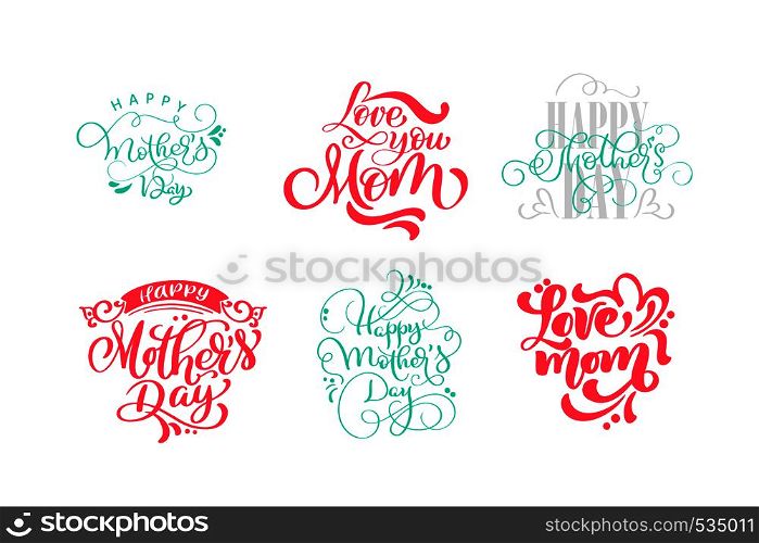 Set of phrases on Happy Mothers Day. Vector lettering calligraphy text. Modern vintage hand drawn quotes. Best mom ever illustration.. Set of phrases on Happy Mothers Day. Vector lettering calligraphy text. Modern vintage hand drawn quotes. Best mom ever illustration