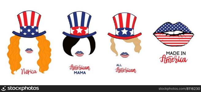 Set of prints for t-shirts of women on 4th of july independence day in america. Girl with red, black, blonde hair and a hat with an American flag, lips