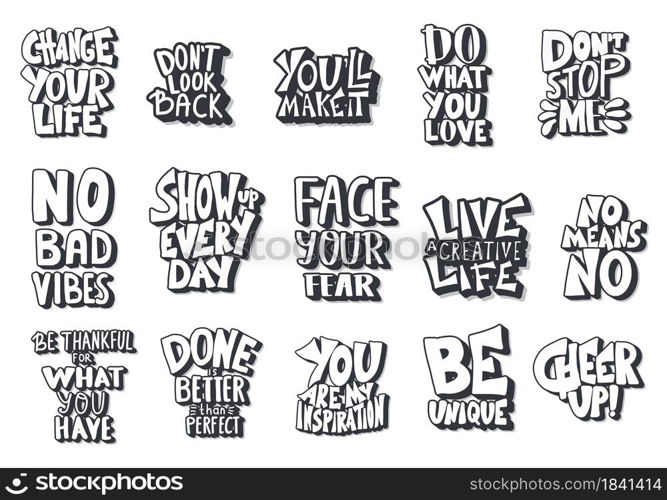 Set of quotes isolated. Motivational handdrawn lettering collection. Inspirational poster stylized phrases. Vector black and white design text collection.