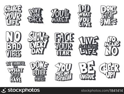 Set of quotes isolated. Motivational handdrawn lettering collection. Inspirational poster stylized phrases. Vector black and white design text collection.