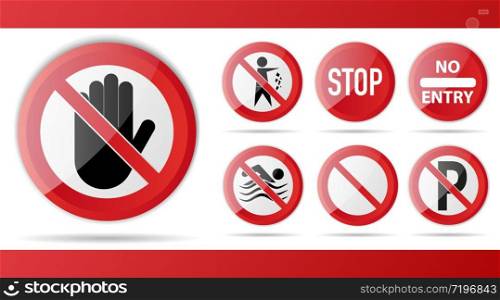 Set of Red Prohibition stop sign, Red circle warning and no entry or access with symbol, simply vector graphic illustration, isolated on white background with