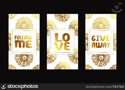 Set of social media stories templates. Floral gradient background. Follow me. Love. Give away. Set of social media stories templates
