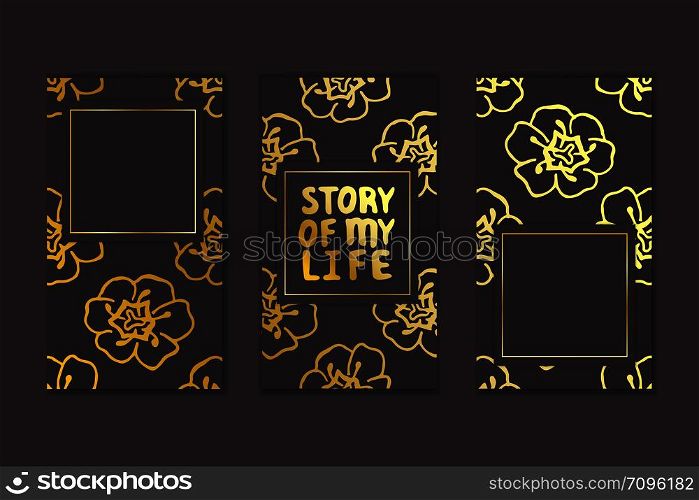 Set of social media stories templates. Floral gradient background. Story of my life. Set of social media stories templates