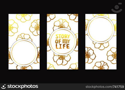 Set of social media stories templates. Floral gradient background. Story of my life. Set of social media stories templates