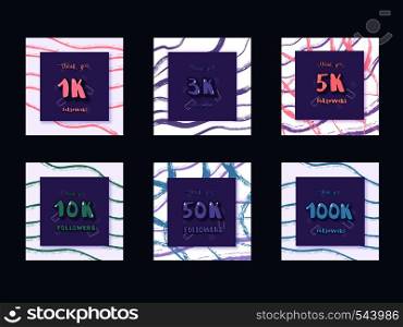 Set of social media templates. Banners with decoration for internet networks. 1K, 3K, 5K, 10K, 50K, 100K followers thank you congratulation posts. Vector illustration.
