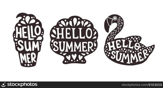 Set of stickers that say hello summer. Hello Summer lettering. Flat vector illustration. Summer clipart. Black color isolated on white background.