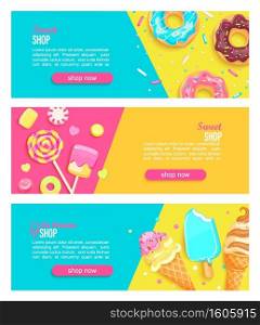 Set of sweet shop horizontal banners with marshmallow,ice creams and place for text for your design.Great template for kids menu,caffee,sweets posters,web,cafeteris advertise.Vector.. Set of sweet shop horizontal banners.
