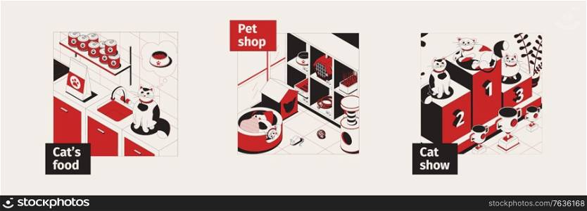 Set of three isometric cat square compositions with images of kitchen food pet shop and podium vector illustration