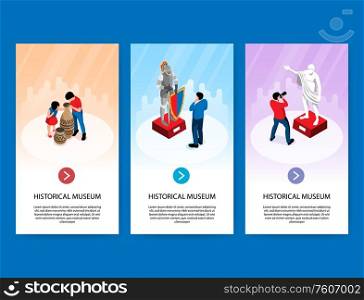 Set of three isometric historical museum vertical banners with next page buttons text and human characters vector illustration