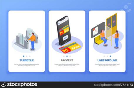 Set of three vertical banners with passengers in subway train turnstile and metro pass isometric isolated vector illustration