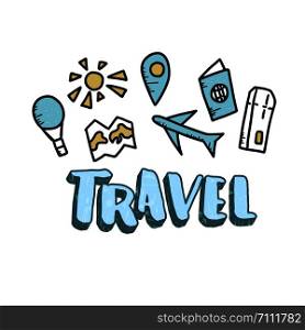 Set of travel symbols in doodle style. Hand drawn vector trip elements with lettering isolated on white background. Color illustration.