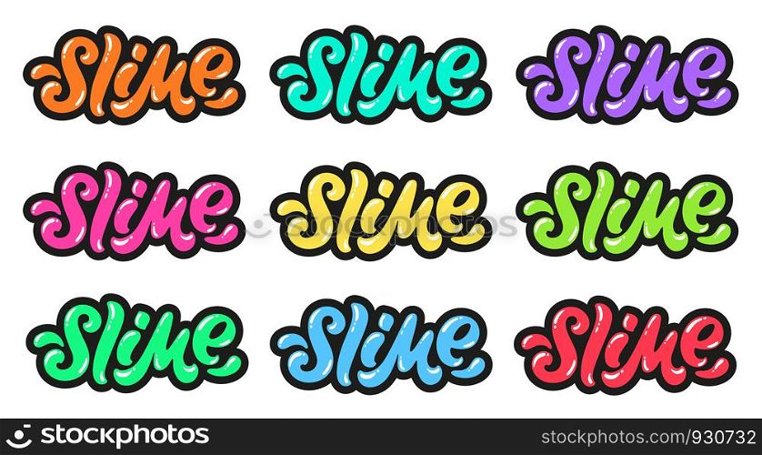 Set of vector illustrations of slime text for tags, stickers, advertising and banners. Hand drawn calligraphy, lettering, typography for slime production.