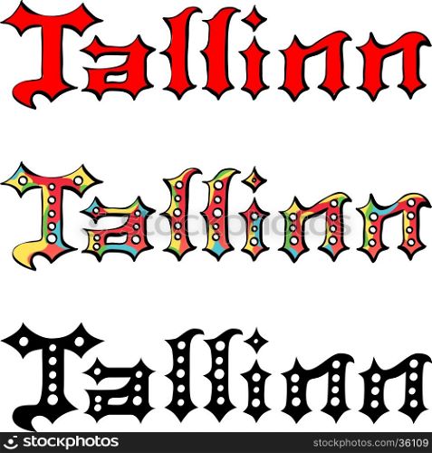 set of vector Tallinn hand written inscription, typography for poster, card, calligraphy lettering art