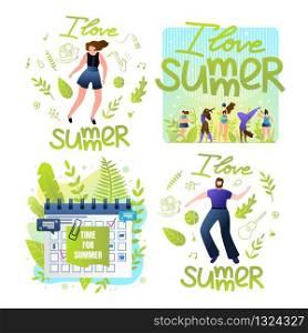 Set Time for Summer, I Love Summer, Lettering. Objects Fly around Girl: Saxophone, Microphone, an Earphone. Fun Pastime During Holidays. Calendar with Plans for Summer Season on Background Grass.