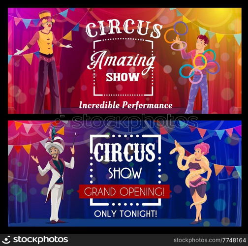 Shapito circus cartoon juggler, magician and stilt walker. Big top tent magic show vector banners. Performers on circus arena with backstage and spotlights. Actor juggling rings, woman with snake. Shapito circus juggler, magician and stilt walker