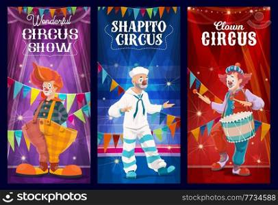 Shapito circus sailor clown, jester and harlequin cartoon characters. Carnival show vector banners with comic entertainers on stage with noses, wigs, funny shoes and drum, amusement park and funfair. Shapito circus clowns, jesters and harlequin