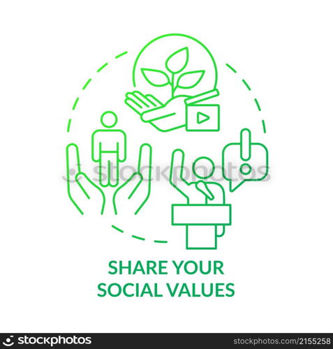 Share your social values green gradient concept icon. Build business relationship abstract idea thin line illustration. Isolated outline drawing. Roboto-Medium, Myriad Pro-Bold fonts used. Share your social values green gradient concept icon