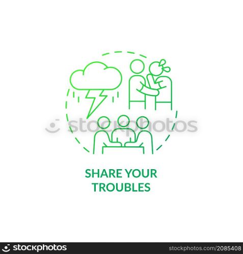 Share your troubles green gradient concept icon. Help with mental health hardships abstract idea thin line illustration. Isolated outline drawing. Roboto-Medium, Myriad Pro-Bold fonts used. Share your troubles green gradient concept icon