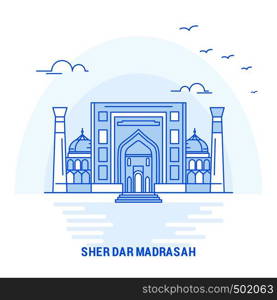 SHER DAR MADRASAH Blue Landmark. Creative background and Poster Template