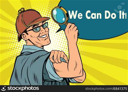 Sherlock Holmes detective sleuth. we can do it. Pop art retro vector illustration. Sherlock Holmes detective sleuth we can do it